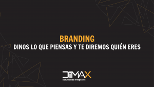 Servicios de branding de dimax