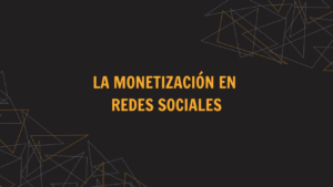 monetización en redes sociales