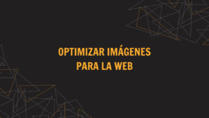 optimizar imágenes para web