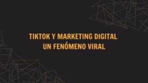 tiktok y el marketing digital