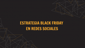 estrategia Black Friday en redes sociales