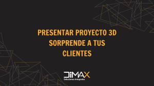 presentar proyecto 3D
