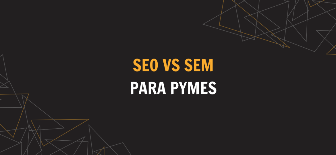 seo vs sem para pymes