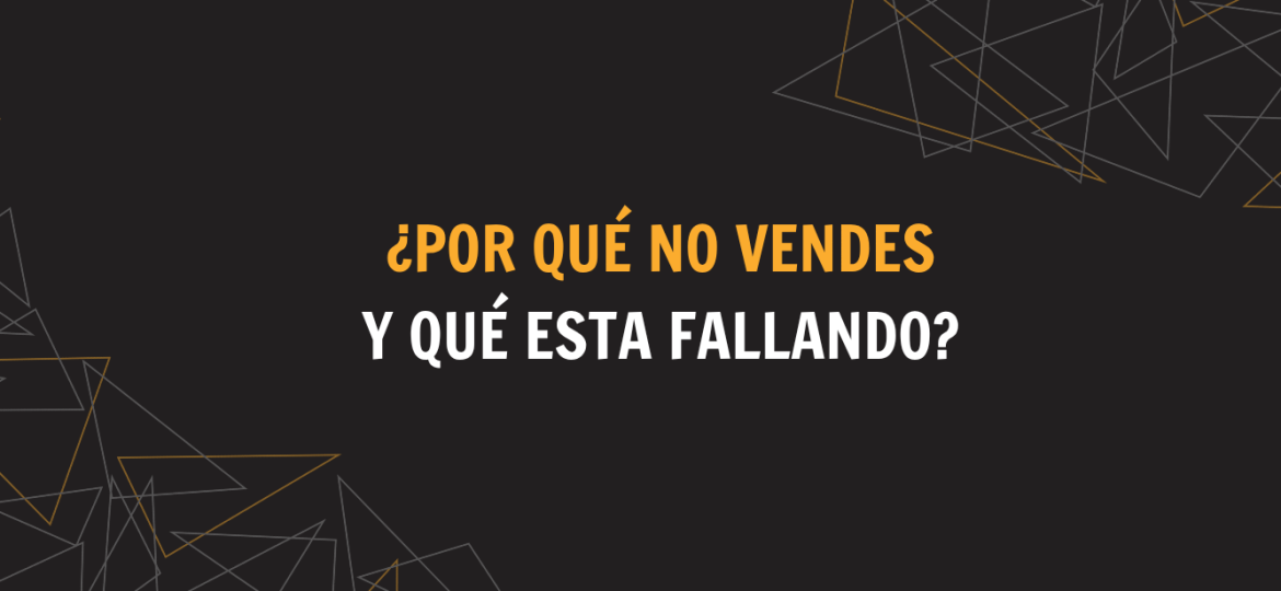 por que no vendes y que esta fallando