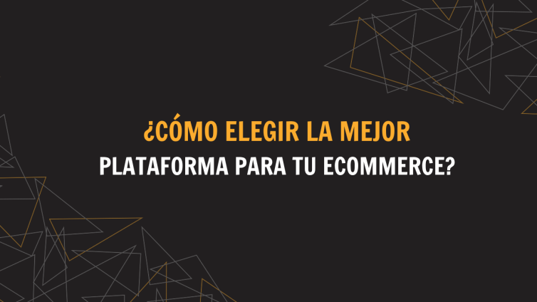como elegir la mejor plataforma para tu ecommerce